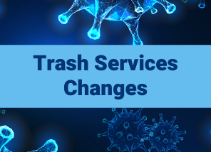 Trash Services Changes